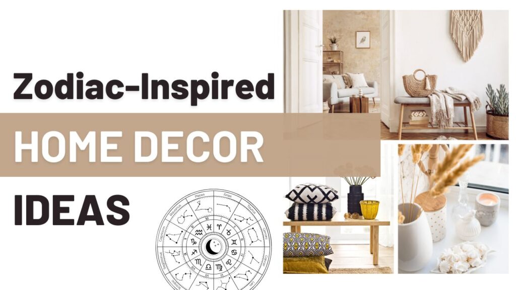 Zodiac-Inspired Home Decor Ideas